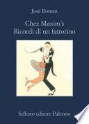 Chez Maxim's. Ricordi di un fattorino