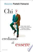 Chi crediamo di essere