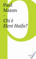 Chi è Eleni Haifa?