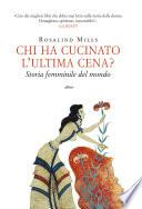 Chi ha cucinato l'ultima cena?