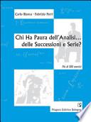 Chi ha paura dell'analisi... delle successioni e serie?