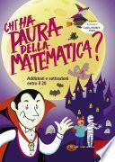 Chi ha paura della matematica? - Volume 1