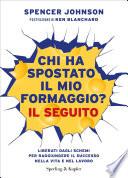 Chi ha spostato il mio formaggio? Il seguito