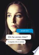 Chi ha ucciso Alex? Il segreto che ci unisce (Life)