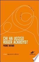 Chi ha ucciso Roger Ackroyd?