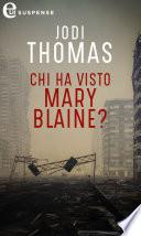 Chi ha visto Mary Blaine? (eLit)