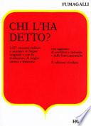 Chi l'ha detto?