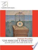 Chi nnicchi e nnacchi