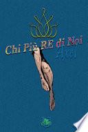Chi Più RE di Noi