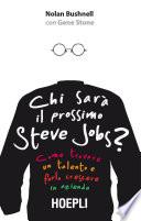 Chi sarà il prossimo Steve Jobs?
