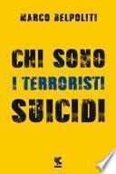 Chi sono i terroristi suicidi?