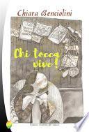 Chi tocca vive!