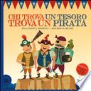 Chi trova un tesoro trova un pirata