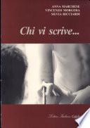 Chi vi scrive...