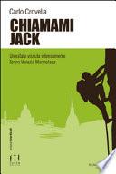 Chiamami Jack. Un'estate vissuta intensamente Torino Venezia Marmolada