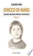 Chicco di naso - QUANDO MASSIMO SEMINÒ IL GRANTURCO