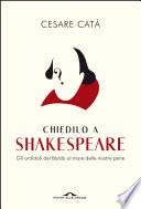 Chiedilo a Shakespeare