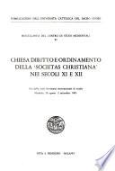 Chiesa, diritto e ordinamento della societas Christiana nei secoli XI e XII
