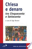 Chiesa e denaro tra Cinquecento e Settecento