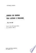 Chiesa ed eresia tra latino e volgare, sec. XII-XIII