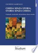 Chiesa senza storia, storia senza chiesa