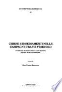 Chiese e insediamenti nelle campagne tra V e VI secolo