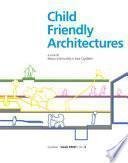 Child-friendly architecture. Ediz. illustrata