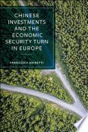 Chinese Investments and the Economic Security Turn in Europe
