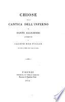 Chiose alla cantica dell'inferno di Dante Allighieri attribuite a Jacopo suo figlio ora per la prima volta date in luce