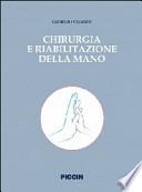 Chirurgia e riabilitazione della mano