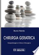 Chirurgia Geriatrica. Fisiopatologia e Clinica Chirurgica