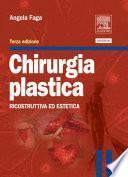 Chirurgia plastica: Ricostruttiva ed estetica