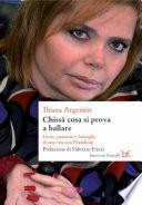 Chissà cosa si prova a ballare