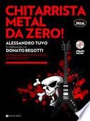 Chitarrista metal da zero! Con DVD