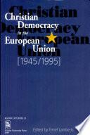 Christian Democracy in the European Union, 1945/1995