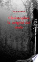 Christopher le origini del male