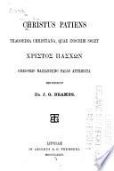 Christus patiens, tragoedia christiana, quae inscribi solet