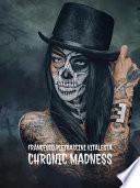Chronic Madness