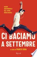 Ci baciamo a settembre