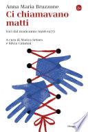 Ci chiamavano matti