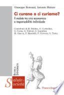 Ci curano o ci curiamo? Il malato tra crisi economica e responsabilità individuale