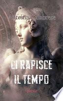 Ci rapisce il tempo