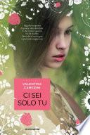 Ci sei solo tu