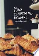 Ciao, ci vediamo domani!
