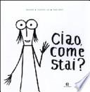 Ciao, come stai?
