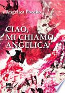 Ciao, mi chiamo Angelica