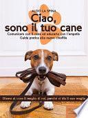 Ciao, sono il tuo cane
