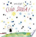 Ciao stella. Ediz. a colori