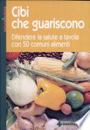Cibi che guariscono