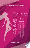 Ciclicità dietetica 2.0. Evoluzione della dieta ciclica e focus scientifici sulle patologie femminili legate all'infertilità